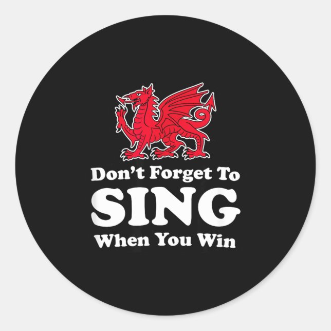 Sticker Rond Wrexham Don't Forget To Sing When You Win Red Drag (Devant)
