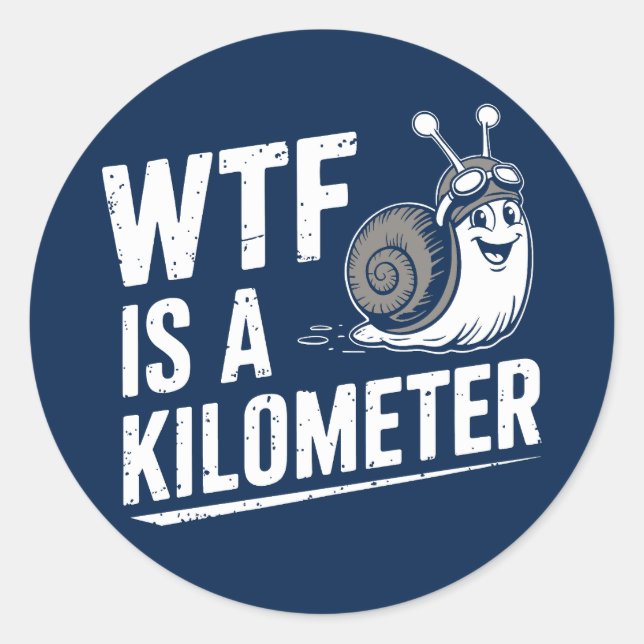 Sticker Rond WTF est un kilomètre (Devant)