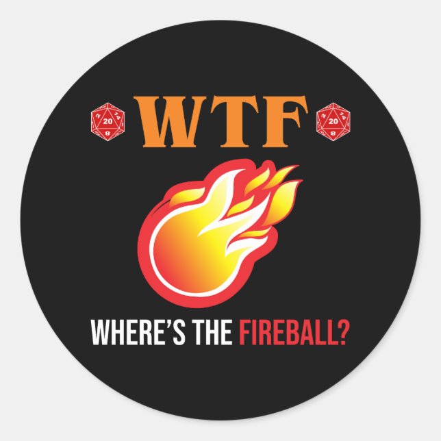 Sticker Rond WTF - Où est The Fireball ? (Devant)