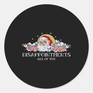 Sticker Rond Xmas Décevez Vous Tous Père Noël Dit Winte
