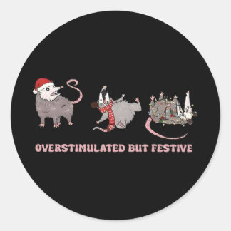 Sticker Rond Xmas Opossums Overstimulated But Festive Possum Ch