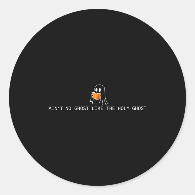 Sticker Rond Y a pas de fantôme comme le saint esprit chrétien (Devant)