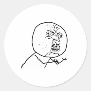 STICKER ROND Y U NON ? ?