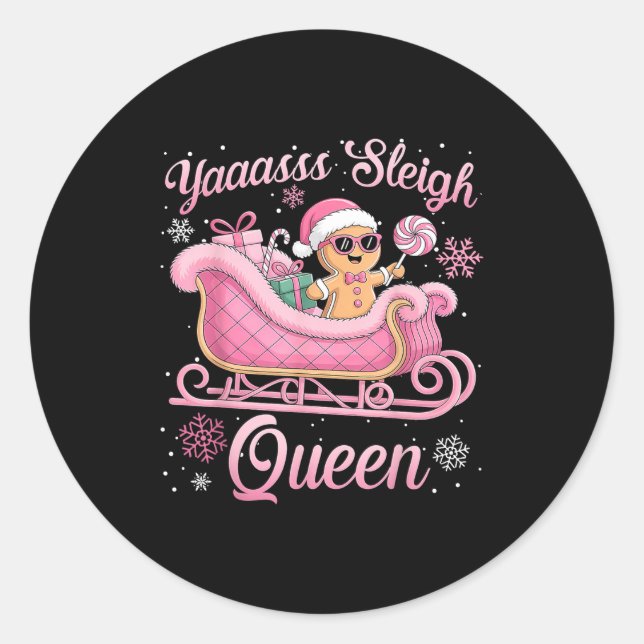 Sticker Rond Yaas Sleigh Queen Sleigh Girl Matching Christmas  (Devant)