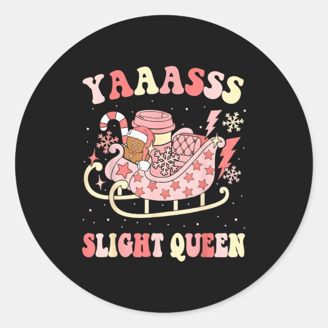 Sticker Rond Yaas Sleigh Queen Sleigh Girl Matching Christmas P (Devant)
