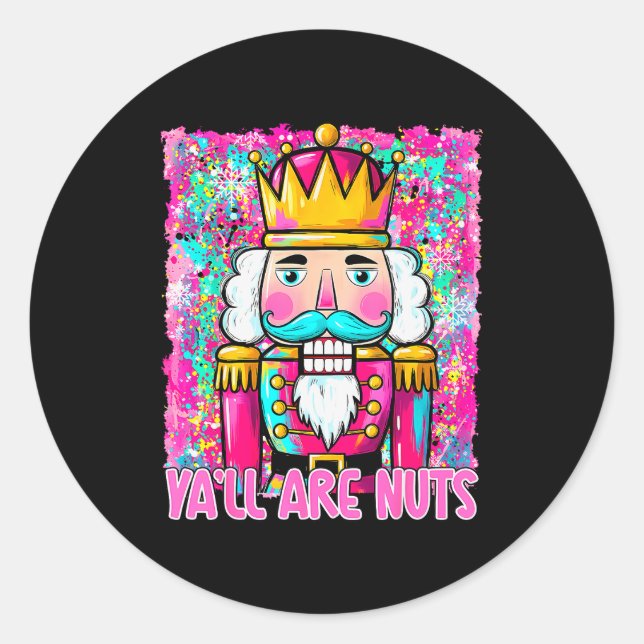 Sticker Rond Y'all Are Nuts Nutcracker Merry Christmas Funny Xm (Devant)
