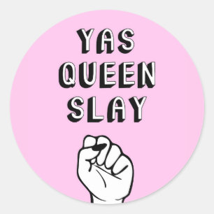 Sticker Rond Yas Queen Slay