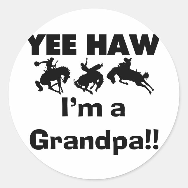 Sticker Rond Yee Haw Je suis un grand-père T-shirts et cadeaux (Devant)