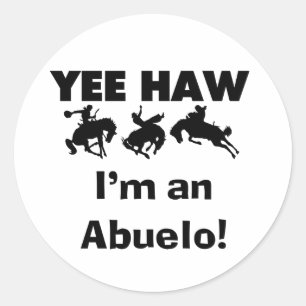Sticker Rond Yee Haw Je suis un T-shirts et cadeaux Abuelo