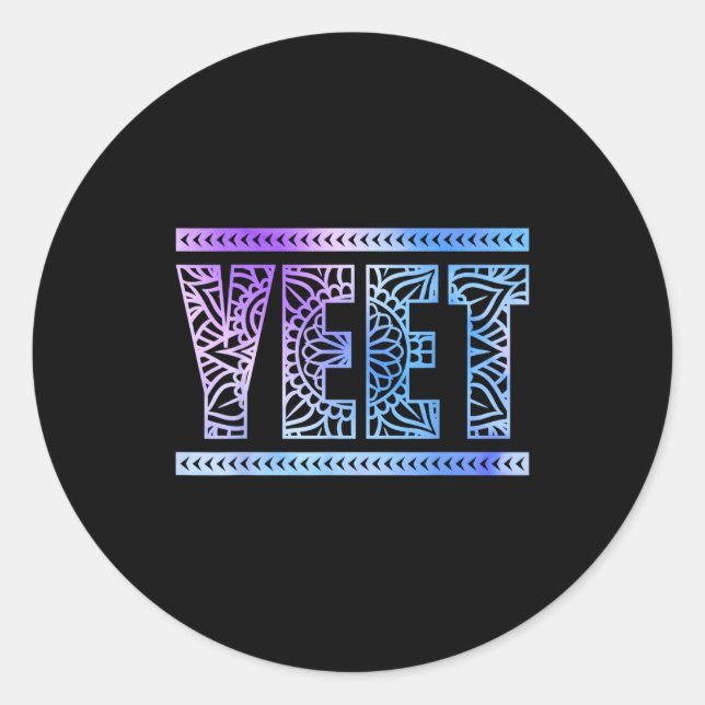 Sticker Rond Yeet Funny Slang Quote Humor Meme  (Devant)