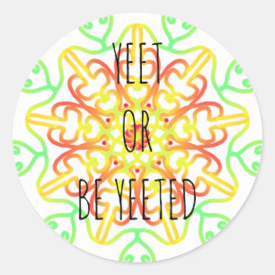 Sticker Rond yeet ou yeed