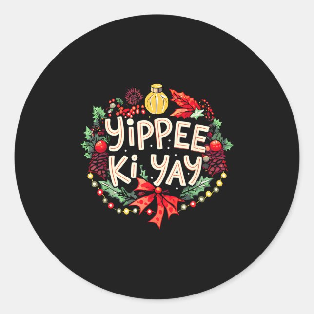 Sticker Rond Yippee-ki-yay Funny Christmas Party Long Sleeve  (Devant)