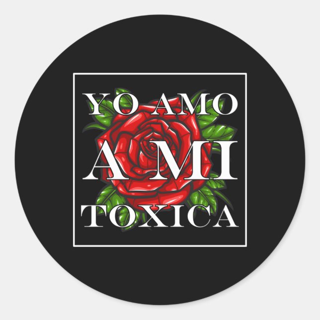 Sticker Rond Yo Amo A Mi Toxica San Valentin (Devant)