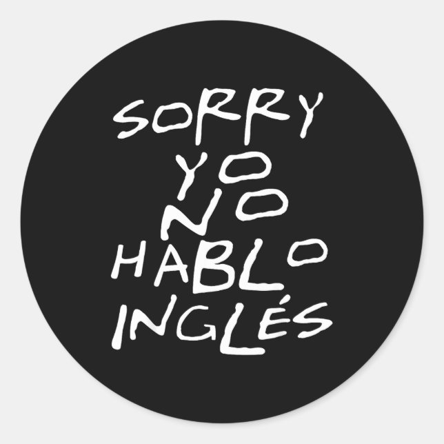 Sticker Rond Yo No Hablo Ingles I Do Not Speak Engli-shirt  (Devant)