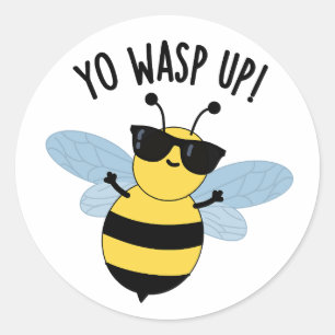 Sticker Rond Yo Wasp Up Funny Bug Pun