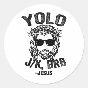 Sticker Rond Yolo Jk Brb Jesus Drôle Pâques Résurrection Ch