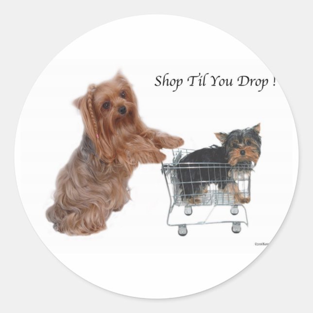 Sticker Rond Yorkie Shop Jusqu'à ce que vous lâchiez (Devant)