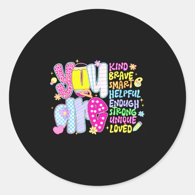 Sticker Rond You Are Smart Brave Strong Kind Loved Motivation T (Devant)