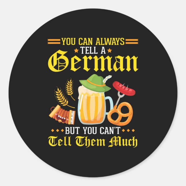 Sticker Rond You Can Always Tell A German But You Can't Tell Th (Devant)