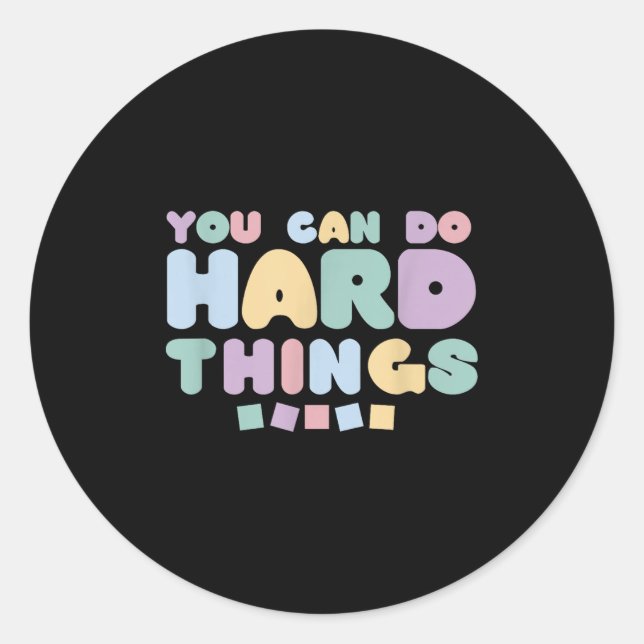 Sticker Rond You Can Do Hard Things Insrational Quotes Motivati (Devant)