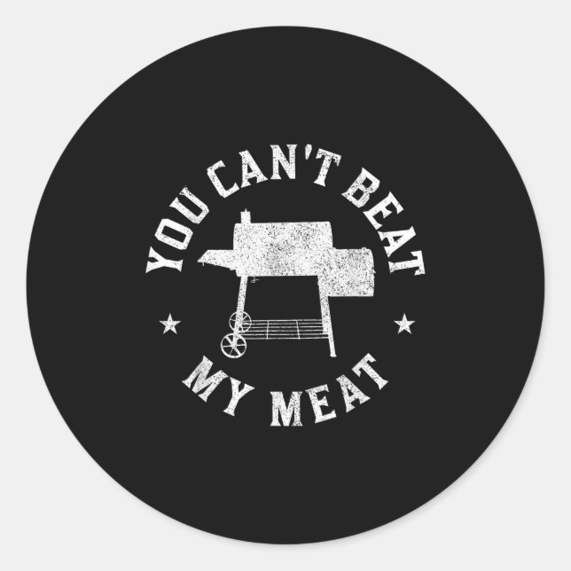 Sticker Rond You Can't Beat My Meat Bbq Grilling Chef Funny Gri (Devant)