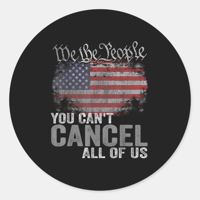 Sticker Rond You Can't Cancel All Of Us  (Devant)