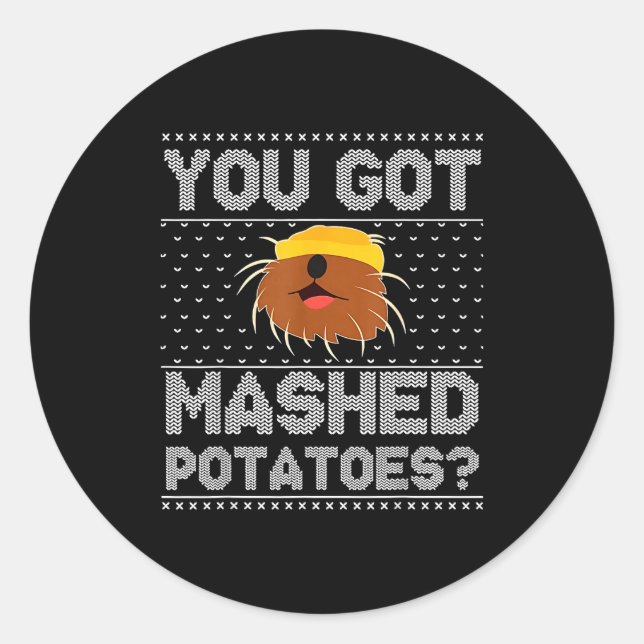 Sticker Rond You Got Mashed Tatoes Ugly Christmas  (Devant)