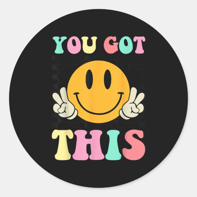 Sticker Rond You Got This Retro Smile Motivational Testing Day  (Devant)