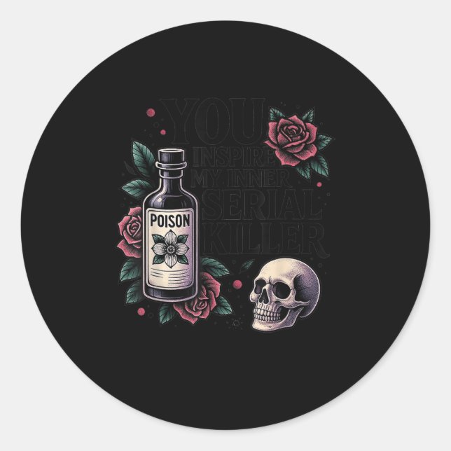 Sticker Rond You Insre My Inner Serial Killer - Soky Season  (Devant)