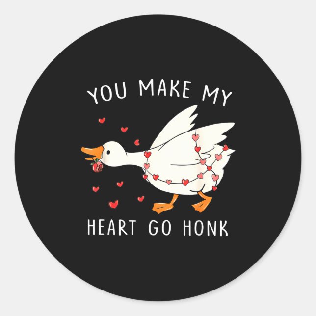 Sticker Rond You Make My Heart Go Honk Funny Goose Valentine  (Devant)