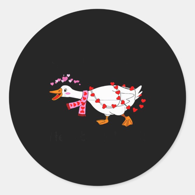 Sticker Rond You Make My Heart Go Honk Valentine Goose Heart Si (Devant)