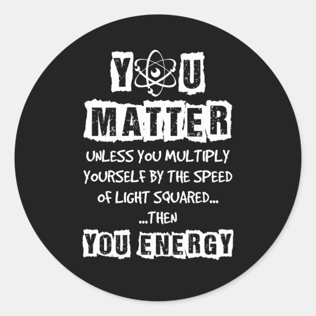 Sticker Rond You Matter Then (Devant)