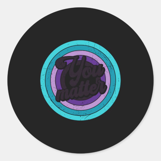 Sticker Rond You Mental Health Message Suicicde Awareness Long  (Devant)