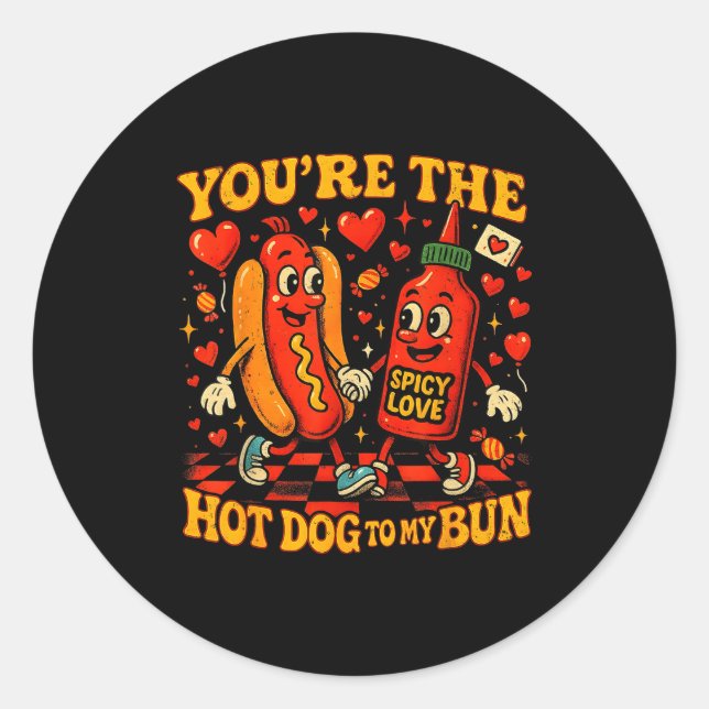 Sticker Rond You’re The Hot Dog To My Bun Funny Valentine Coupl (Devant)