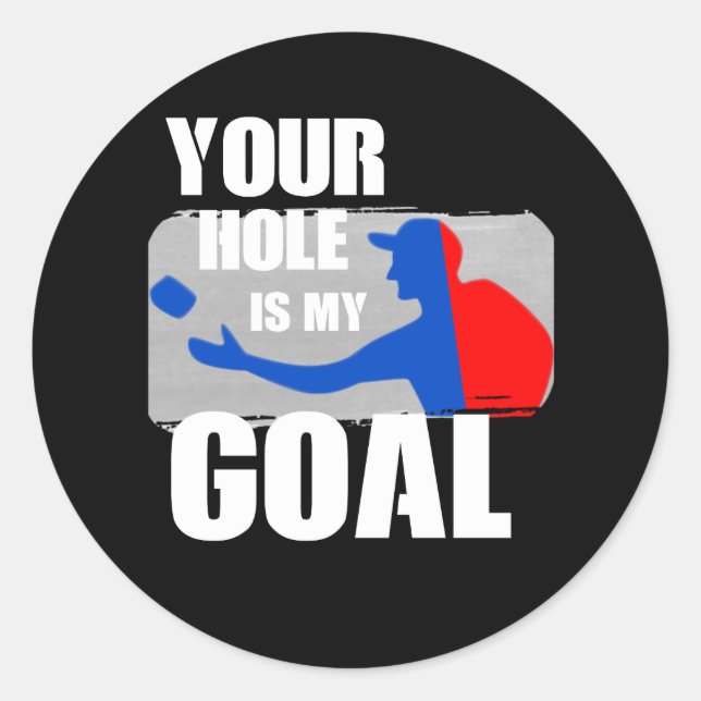 Sticker Rond Your Hole Is (Devant)