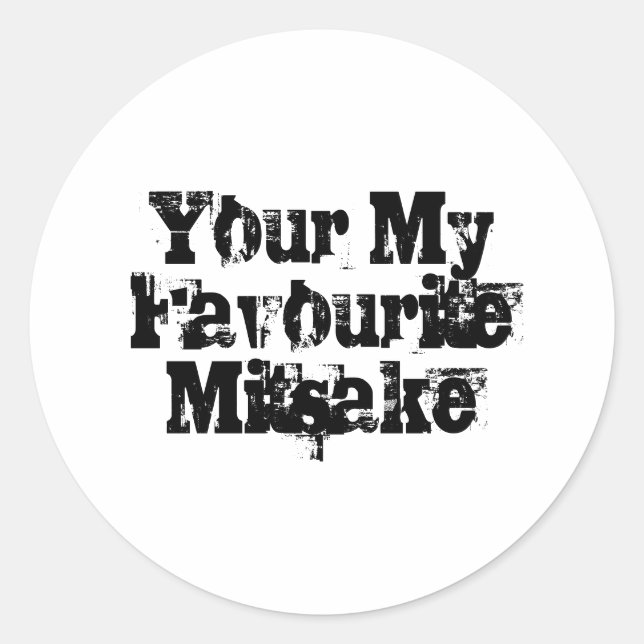 Sticker Rond Your My Favourite Mitsake (Devant)