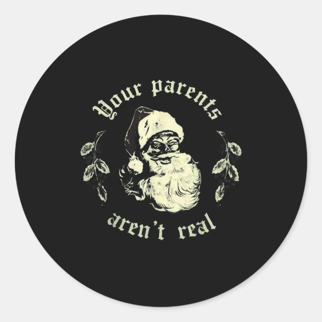 Sticker Rond Your Parents Aren't Real Funny Santa Christmas  (Devant)