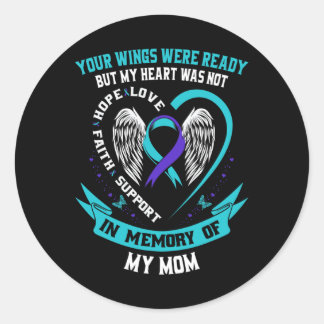 Sticker Rond Your Wings Were Ready But My Heart Was Not Mom Sui