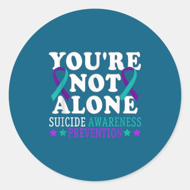 Sticker Rond You're Not Alone Depression Suicide Prevention Awa (Devant)
