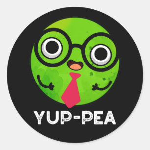 Sticker Rond Yup pea Funny Yuppie Veggie Pea Pun Dark BG