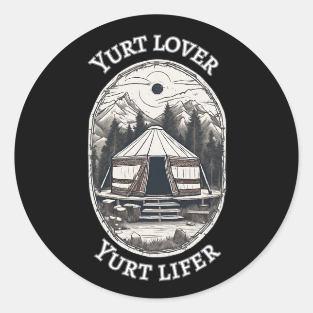Sticker Rond Yurt Amant Yurt Lifer Funny Yurt Tent (Devant)