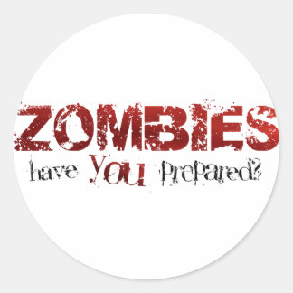 Sticker Rond Zombies : Vous êtes-vous préparés ?