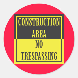STICKER ROND ZONE DE CONSTRUCTION - PAS DE PASSAGE DE TRAITEMEN