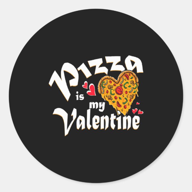 Sticker Rond Zza Is My Valentine No Need Love Just Zza Is W  (Devant)