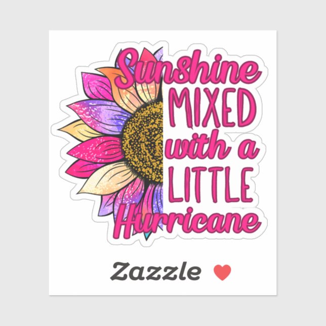 Sticker Rose "Sunshine mélangé avec un petit ouragan" (Feuille)