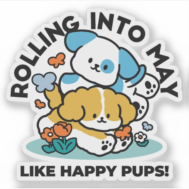 Sticker Rouler En Mai Comme De Joyeux Pups - Mignonne Chie (Devant)