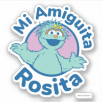 Rue Sésame | Mi Amiguita Rosita