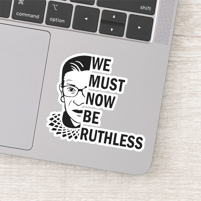 Sticker Ruth Bader Ginsburg, Nous Devons Maintenant Être S (Détail)