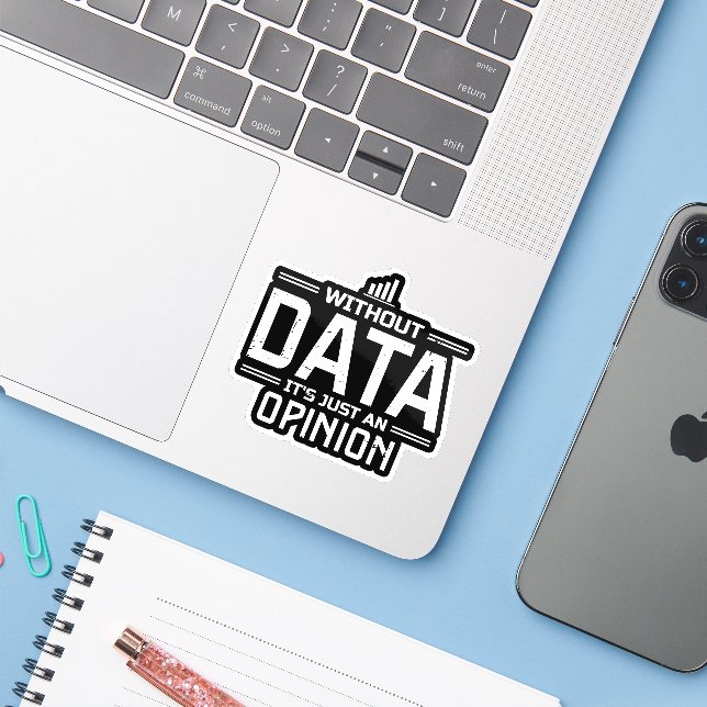 Sticker Sans données, ce n'est qu'une opinion drôle tech (Ordinateur portable avec iPhone)