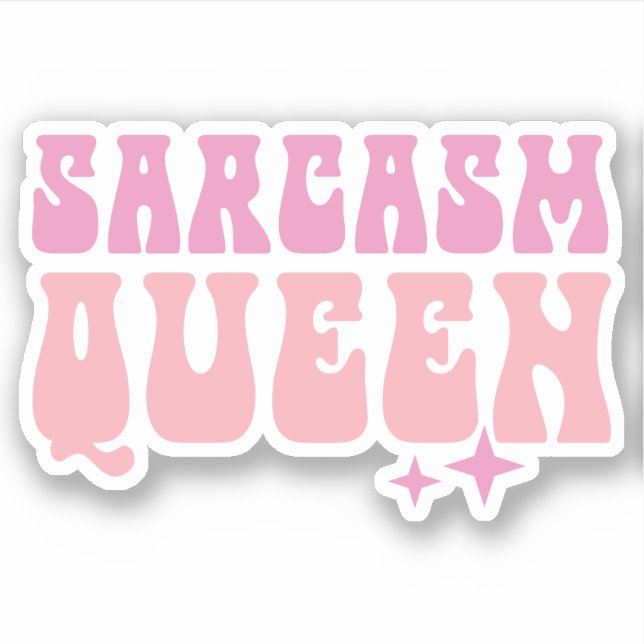 Sticker Sarcasme Queen Funny Girl Rose Citations Personnal (Devant)